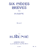 6 Pieces Breves (harp Solo) by Renie Henriette for Harp