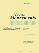 3 Mouvements (flute & Piano) by Alain Jehan for Flute