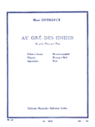 Au Gre Des Ondes pour Piano by Dutilleux Henri for