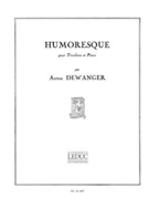 Humoresque (trombone & Piano) by Dewanger Anton for Trombone