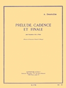 Prelude Cadence Et Finale by Desenclos Alfred for Alto Sax