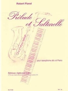 Robert Planel - Prelude Et Saltarelle Pour Saxophone Et Piano by Planel Robert for SAXOPHONE