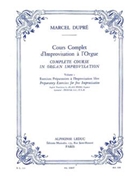 Cours Complet Dimprovisation A Lorgue Vol. 1 (Complete Course in Organ Improvisation) by Dupre Marcel for Organ Method