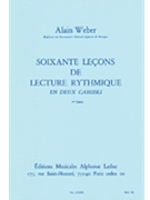 60 Lecons De Lecture Rythmique Vol.1 (book) by Weber Alain for