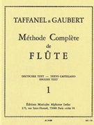 Methode Complete De Flute Vol. 1 by Taffanel Paul for Flute