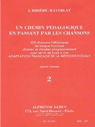 Un Chemin Pedagogique En Passant Par Les Chansons Vol.2 (reco by Ribiere-Raverlat Jacotte for Recorder