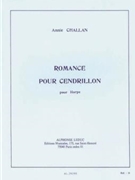 Romance Pour Cendrillon (harp Solo) by Challan Annie for Harp