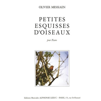 Oliver Messiaen - Petites Esquisses Doiseaux Pour Piano by Messiaen Olivier for Piano
