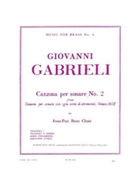 Canzona Per Sonare 2 by Gabrieli Giovanni - King Robert - for Brass Quartet