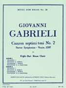 Canzon Septimi Toni #2 by Gabrieli Giovanni - King Robert - for Brass Ensemble