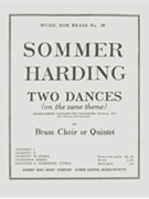 Two Dances (On The Same Theme) by Sommer and Harding for Brass Quintet