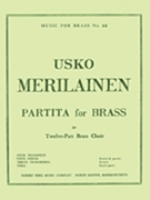 Partita (ensemble-brass 8 Or More) by Uska Merilainen for