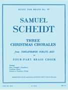 3 Christmas Chorales (quartet-brass) by Scheidt Samuel for
