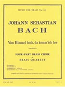 Vom Himmel hoch da komm ich her by Bach Johann Sebastian for Brass Quintet
