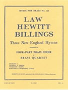 3 New England Hymns by Billings Hewitt and Law - King Robert - for Brass Quartet