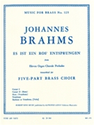Es Ist Ein Ros'entsrungen by Brahms Johannes - Niven L - for Brass Quintet