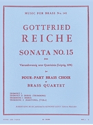 Sonata No.15 (quartet-brass) by Reiche Gottfried for