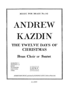 12 Days Of Christmas (sextet-brass) by Kazdin Andrew for