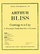Greetings To A City (ensemble-brass 8 Or More) by Bliss Arthur for