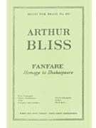Fanfare Homage To Shakespeare (ensemble-brass 8 Or More) by Bliss Arthur for