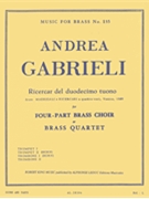 Ricercar Del Duodecimo Tuono by Gabrieli Andrea for Brass Ensemble