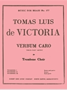 Verbum Caro (trombones 3) by De Victoria Tomas L for