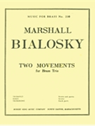 2 Movements by Bialosky for Brass Trio