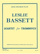 Quartet For Trombones by Bassett Leslie for Trombone Quartet