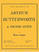 Triton Suite (brass Septet) by Butterworth Arthur for Brass Ensemble