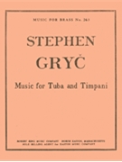 Music For Tuba & Timpani (tuba & Percussion) by Gryc Stephen for Tuba