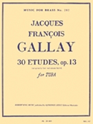 30 Etudes Opus 13 by Gallay Jacques Francois - King Robert - for Tuba Method