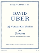 23 Virtuoso Clef Studies For Trombone Baritone Euphonium Or Tenor Tuba by Uber David for Trombone