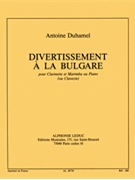 Divertissement A La Bulgare (clarinet & Percussion) by Duhamel Antoine for Clarinet