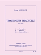 3 Danses Espagnoles (piano Solo) by Lecussant Serge for Piano
