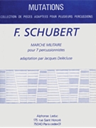 Marche Militaire (percussion Ensemble) by Schubert Franz for Percussion