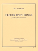 Fleurs d'Un Songe by Succari Dia for Alto Saxophone and Piano