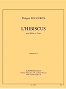 L'hibiscus (flute & Piano) by Rougeron Philippe for Flute