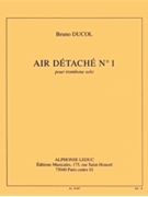 Air Detache No.1 (trombone Solo) by Ducol Bruno for Trombone