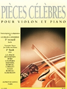Pieces Celebres Vol.1: Easy (violin & Piano) by for Violin