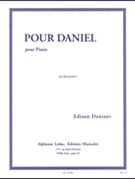 Pour Daniel (piano Solo) by Denisov Edison Vasilievich for Piano