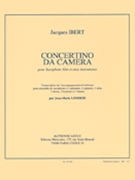 Concertino Da Camera - Mcmxxxv (alto Saxophone And 11 Instruments) by Ibert Jacques for Saxophone