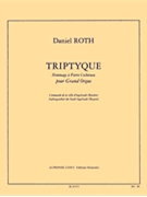 Triptyque: Hommage A Pierre Cochereau (organ) by Roth Daniel for Organ