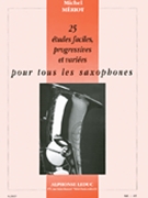 25 Etudes Faciles Progressives Et Variees (saxophone) by for Saxophone