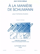 A La Maniere De Schumann by Defaye Jean-Michel for Trombone and Piano