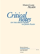 Critical Notes On The Organ Work Of Jehan Alain Version Anglaise (trad. Dr N by Alain Marie-Claire for