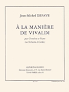 A La Maniere De Vivaldi by Defaye Jean-Michel for Trombone and Piano