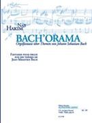 Bach'orama Fantaisie Pour Orgue Sur Les Themes De J.s. Bach by Naji Hakim for Organ