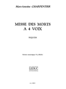 Messe Des Morts A 4 Voix In D Minor (choral-mixed Accompanied by Charpentier Marc-Antoine for