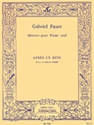 Apres Un Reve Opus 7 No 1 by Faure Gabriel for Piano