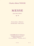 Messe Pour Deux Choeurs Op.36 (chorus Part) by Widor Charles-Marie for SATB